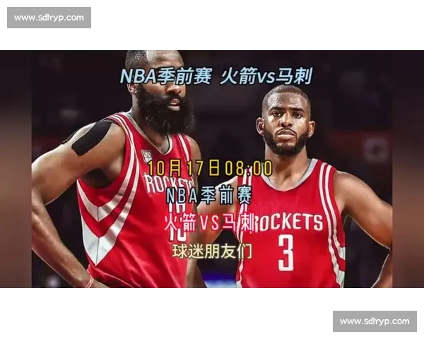 火箭迎战马刺激战连连 全程直播精彩瞬间不容错过 火箭迎战马刺激战连连 全程直播精彩瞬间不容错过